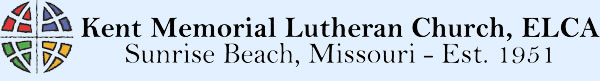 Kent Memorial Lutheran Church, ELCA | Sunrise Beach, Missouri